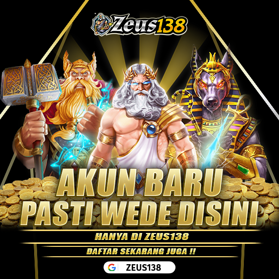 Zeus138: Situs Slot Gacor yang Menguntungkan Akun Baru